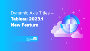 Dynamic Axis Titles در تبلو Tableau