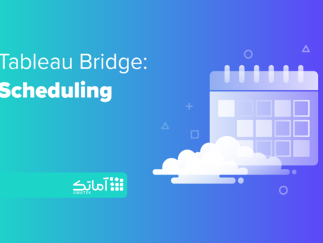 Tableau Bridge Scheduling - تبلو