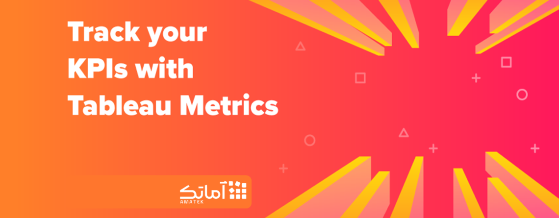 Tableau metric KPI - (نرم افزار تبلو)