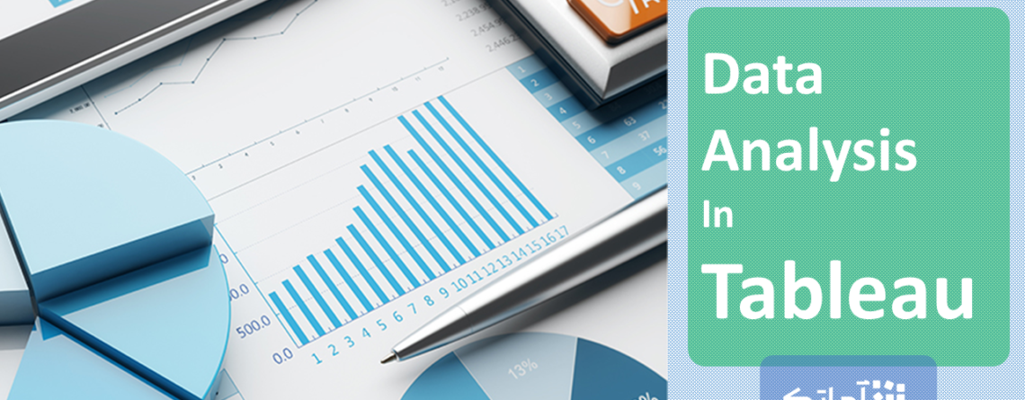 تحلیل داده در تبلو (Data analysis in tableau)